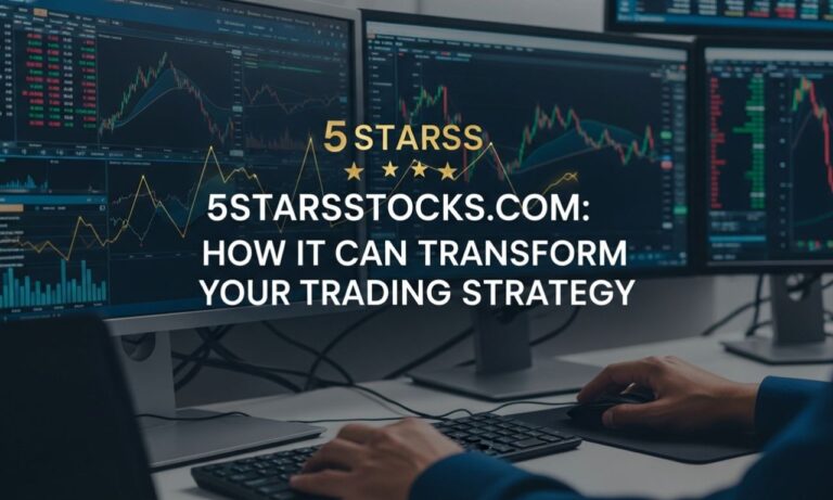 5starsstocks com: How It Can Transform Your Trading Strategy 5starsstocks com: How It Can Transform Your Trading Strategy