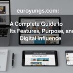 euroyungs com: A Complete Guide to Its Features, Purpose, and Digital Influence